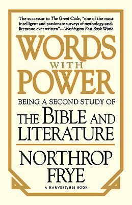 Words with power: being a second study of "the bible and literature"