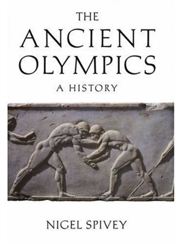 The ancient olympics: a history