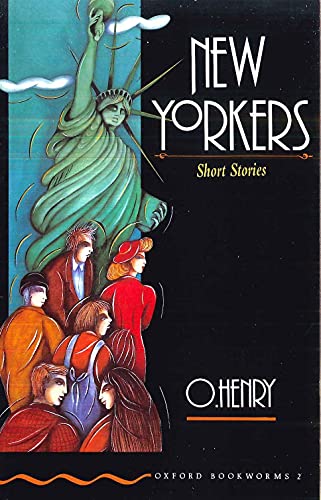 New yorkers: short stories (oxford bookworms stage 2)
