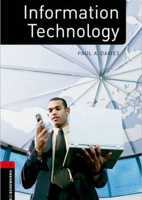 9780194233927_oxford-bookworms-factfiles-information-technology-level-3-1000-word-vocabulary-information-techno_front-3.jpg Oxford bookworms factfiles: information technology: level 3: 1000-word vocabulary information technology (oxford bookworms library factfiles, stage 3)