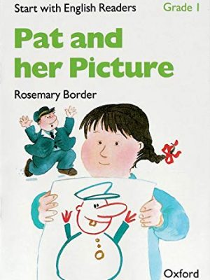 9780194337861_start-with-english-readers-1-pat-and-her-picture_front-1.jpg Start with english readers 1. pat and her picture