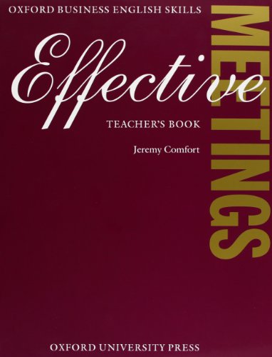 9780194570916_effective-meetings-teachers-book-oxford-business-english-skills_front-1.jpg Effective meetings: teacher's book (oxford business english skills)