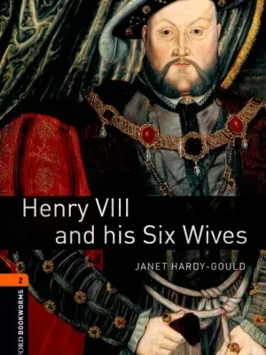 9780194610391_oxford-bookworms-2-henry-viii-his-six-wives-digital-pack_front-1.webp Oxford bookworms 2. henry viii & his six wives digital pack