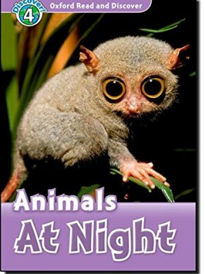 Oxford read and discover: level 4: animals at night (oxford read and discover)