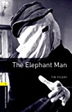 The elephant man (oxford bookworms library. true stories. stage 1)