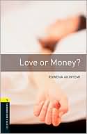Oxford bookworms library: love or money?: level 1: 400-word vocabulary (oxford bookworms library: stage 1)