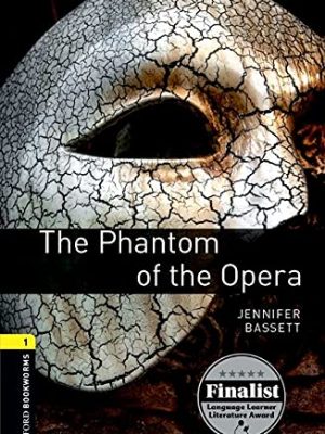 Oxford book wormsrary 1: phan tom of the opera 3e