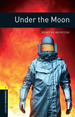 Oxford bookworms library: under the moon: level 1: 400-word vocabulary (oxford bookworms library. fantasy & horror. stage 1)