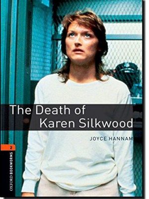 Oxford bookworms library: the death of karen silkwood: level 2: 700-word vocabulary (oxford bookworms library: stage 2)