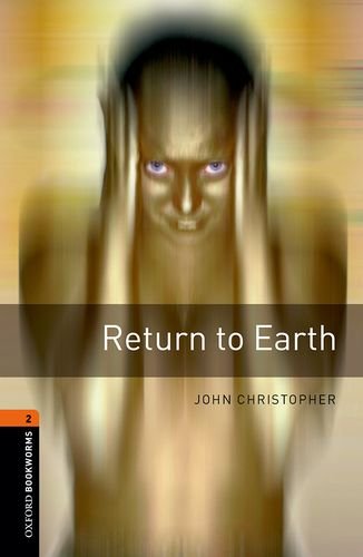 9780194790697_obwl-3e-level-2-return-to-earth_front-1.jpg Obwl 3e level 2: return to earth