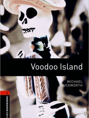 Oxford bookworms library: voodoo island: level 2: 700-word vocabulary (oxford bookworms elt)