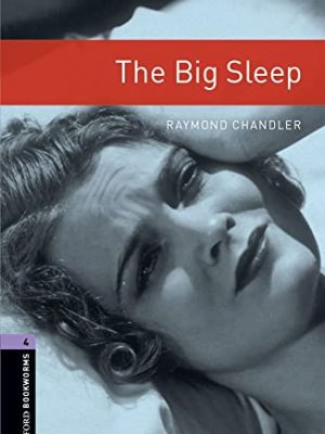 Oxford bookworms library: level 4:: the big sleep (oxford bookworms library)