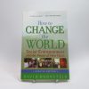 9780195334760_how-to-change-the-world_front-4.jpg How to change the world