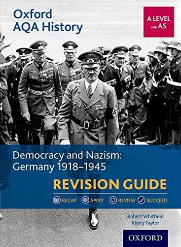 9780198421429_oxford-aqa-history-for-a-level-democracy-and-nazism-germany-1918-1945-revision-guide_front-1.jpg Oxford aqa history for a level: democracy and nazism: germany 1918-1945 revision guide