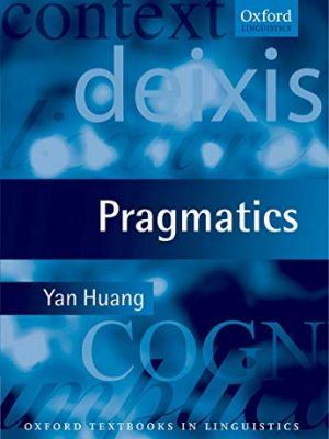 Pragmatics (oxford textbooks in linguistics)
