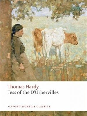 Tess of the d'urbervilles (oxford world's classics)