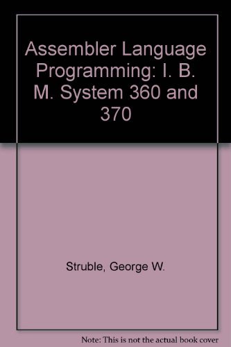 9780201078152_assembler-language-programming-the-ibm-system370-family_front-1.jpg Assembler language programming: the ibm system/370 family