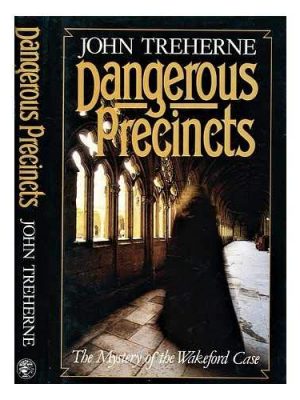 Dangerous precincts: the mystery of the wakeford case