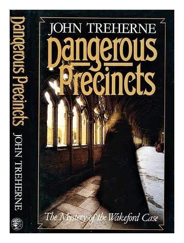 Dangerous precincts: the mystery of the wakeford case