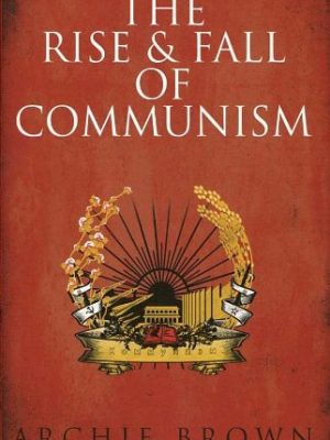 The rise and fall of communism