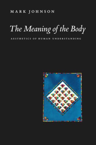 The meaning of the body: aesthetics of human understanding