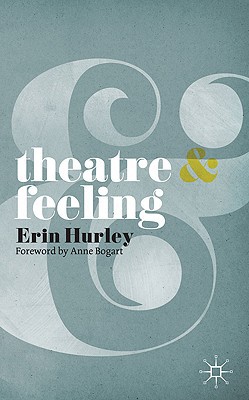 Theatre and feeling (theatre and, 1)