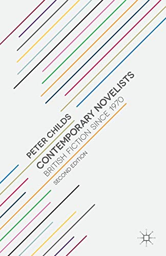 Contemporary novelists: british fiction since 1970