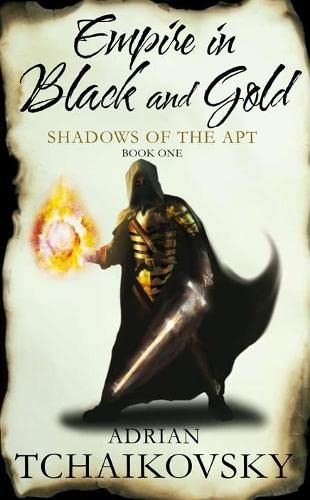 9780230704138_empire-in-black-gold-shadows-of-the-apt-book-one_front-1.jpg Empire in black & gold: shadows of the apt. book one