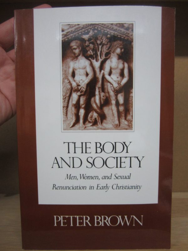 Version 1.0.0 The body and society. men, women, and sexual renunciation in early christianity