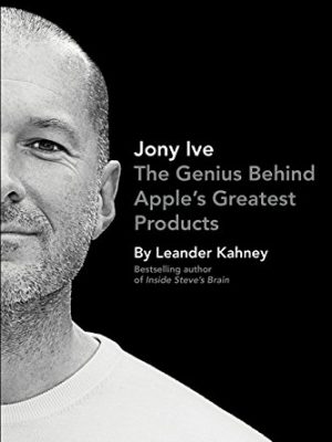 Jony ive: the genius behind apple's greatest products