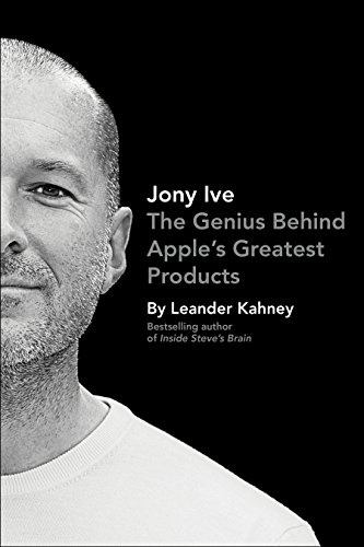 Jony ive: the genius behind apple's greatest products