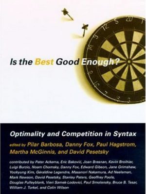 9780262522496_is-the-best-good-enough-optimality-and-competition-in-syntax_front-2.jpg Is the best good enough? optimality and competition in syntax
