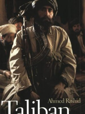 Taliban: militant islam, oil and fundamentalism in central asia