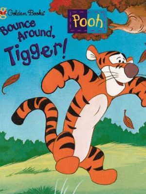 Bounce around, tigger!