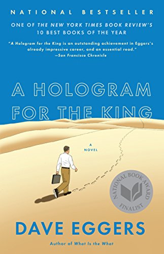 9780307947512_a-hologram-for-the-king-a-novel_front-1.jpg A hologram for the king: a novel