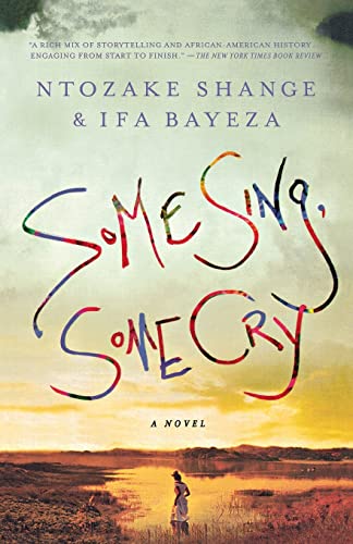 Some sing, some cry: a novel