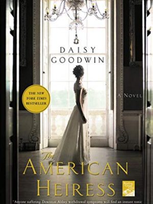 The american heiress: a novel