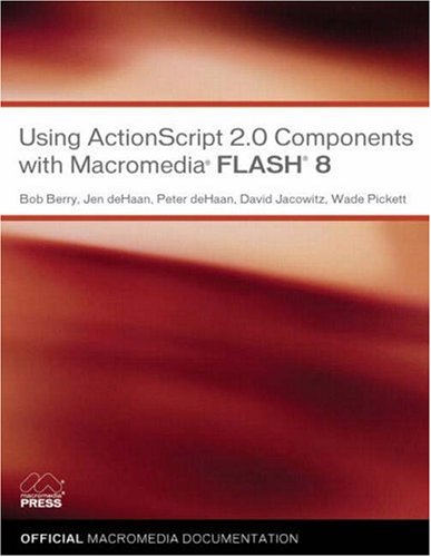 9780321395399_using-actionscript-20-components-with-macromedia-flash-8-using-components_front-1.jpg Using actionscript 2.0 components with macromedia flash 8: using components