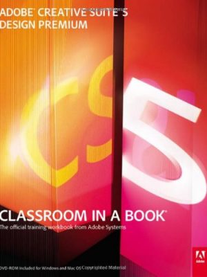 9780321704504_adobe-creative-suite-5-design-premium-classroom-in-a-book-the-official-training-workbook-from-adobe_front-3.jpg Adobe creative suite 5 design premium classroom in a book: the official training workbook from adobe systems