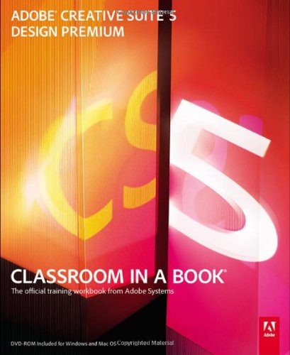 9780321704504_adobe-creative-suite-5-design-premium-classroom-in-a-book-the-official-training-workbook-from-adobe_front-3.jpg Adobe creative suite 5 design premium classroom in a book: the official training workbook from adobe systems
