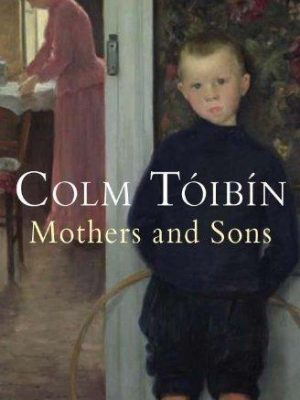 9780330441834_mothers-sons_front-1.jpg Mothers & sons