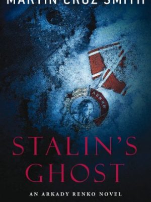 Stalin's ghost: an arkady renko novel (paperback)