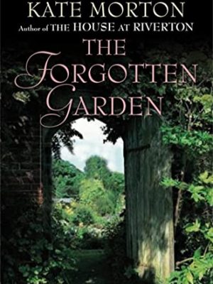 9780330449601_the-forgotten-garden_front-1.jpg The forgotten garden