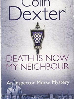 Death is now my neighbour