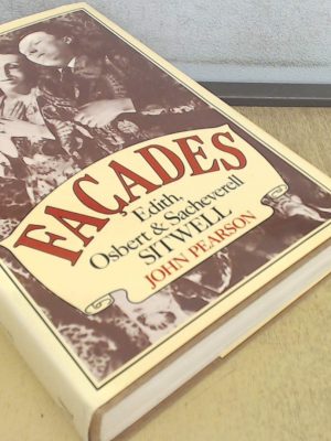 Façades: edith, osbert, and sacheverell sitwell