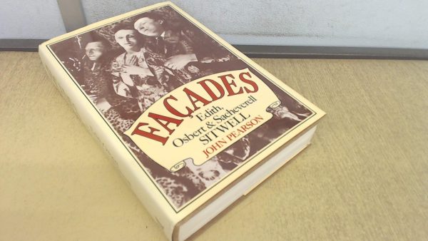 Façades: edith, osbert, and sacheverell sitwell