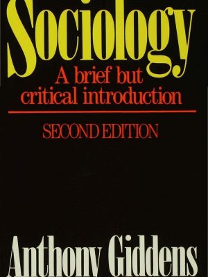 Version 1.0.0 Sociology: a brief but critical introduction: a brief but critical introduction
