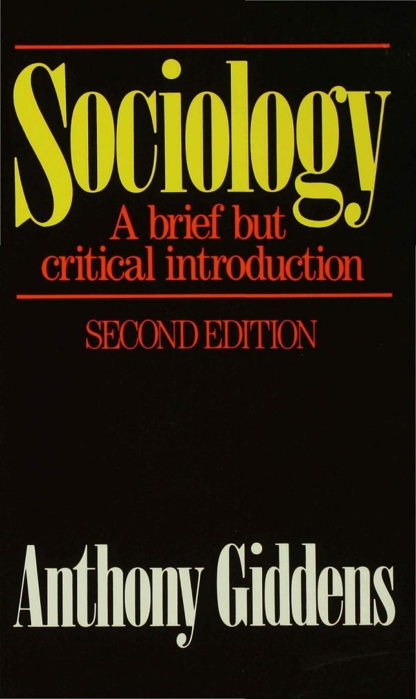 Version 1.0.0 Sociology: a brief but critical introduction: a brief but critical introduction