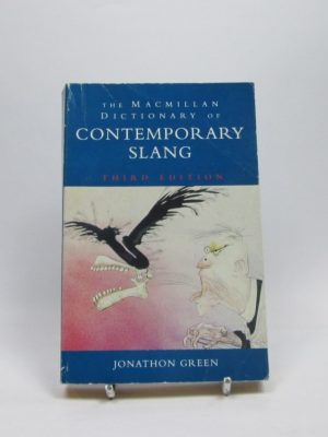 The macmillan dictionary of contemporary slang