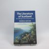 Literature of scotland: the middle ages to the nineteenth century